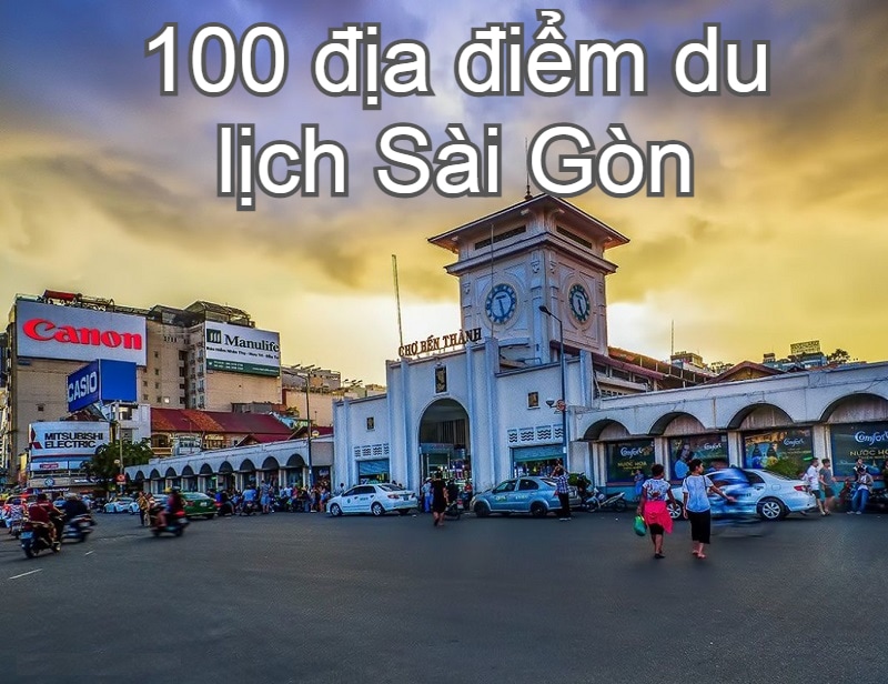 Du lịch Sài Gòn với 10 địa điểm nổi tiếng
